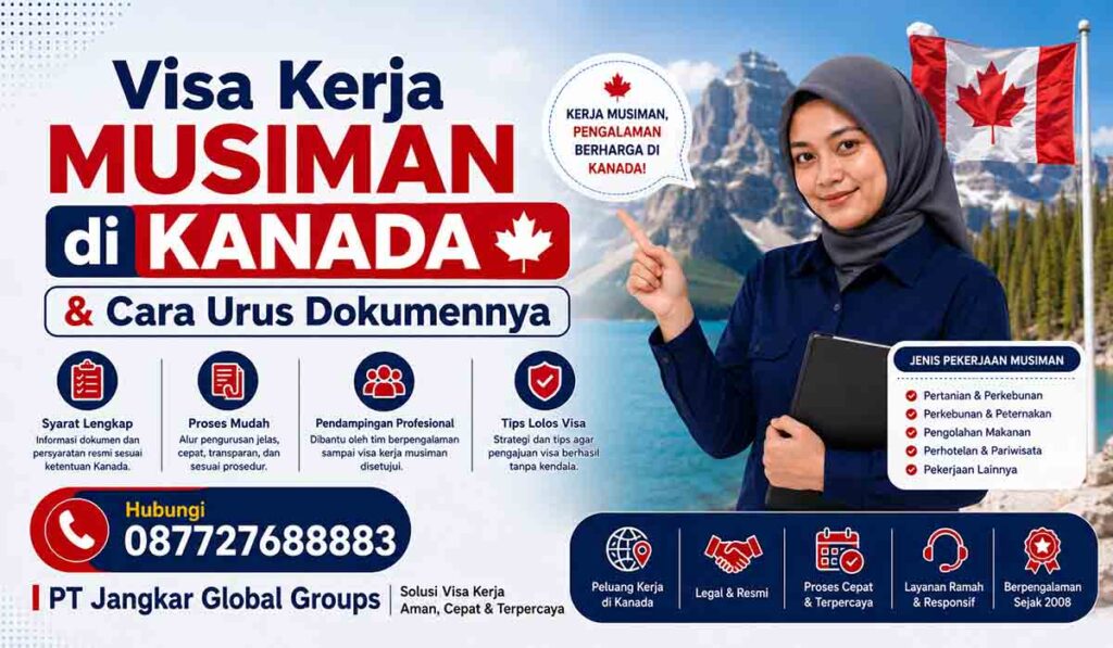 Visa Kerja Musiman di Kanada & Cara Urus Dokumennya