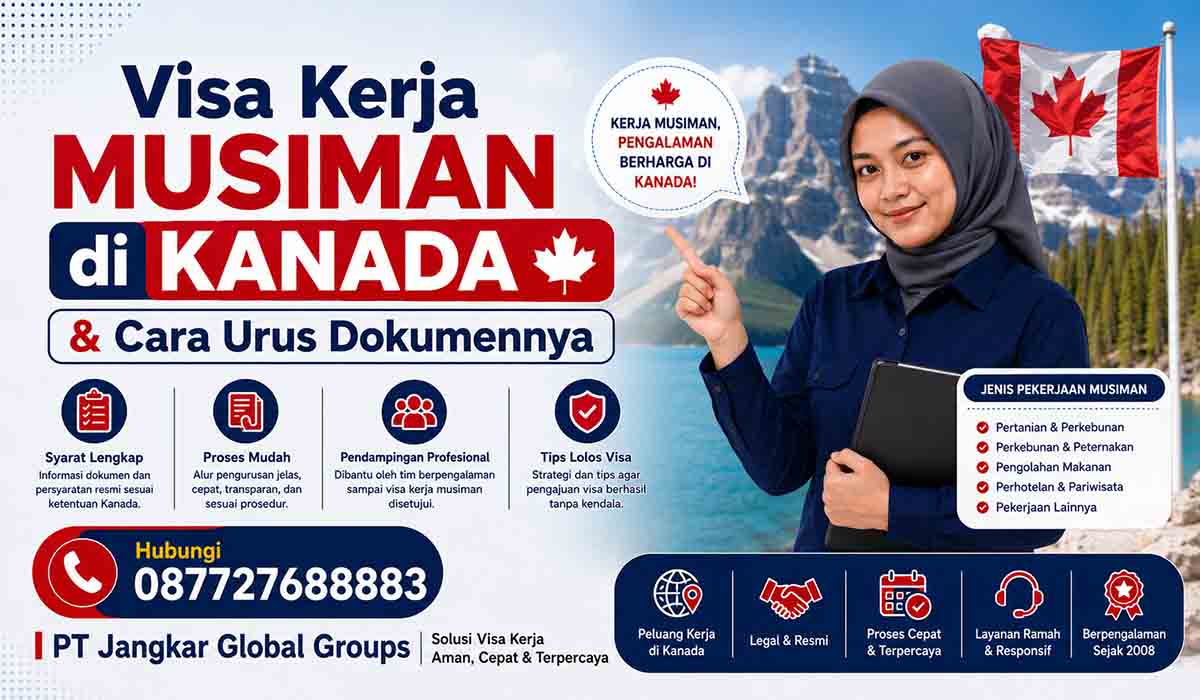 Visa Kerja Musiman di Kanada & Cara Urus Dokumennya