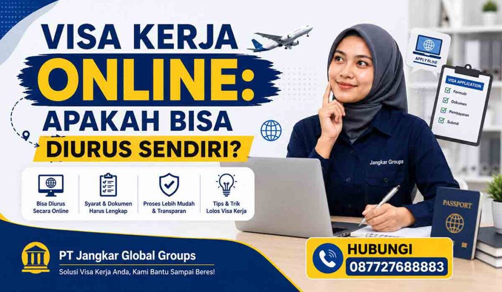 Visa Kerja Online Apakah Bisa Diurus Sendiri