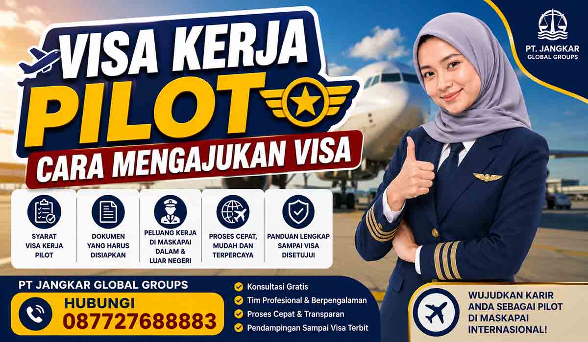 Visa Kerja Pilot Cara Mengajukan Visa