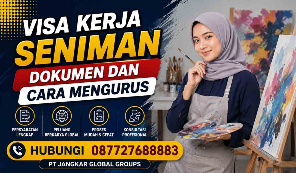 Visa Kerja Seniman Dokumen dan Cara Mengurus