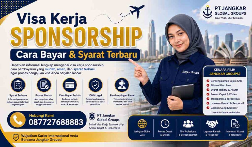 Visa Kerja Sponsorship Cara Bayar & Syarat Terbaru
