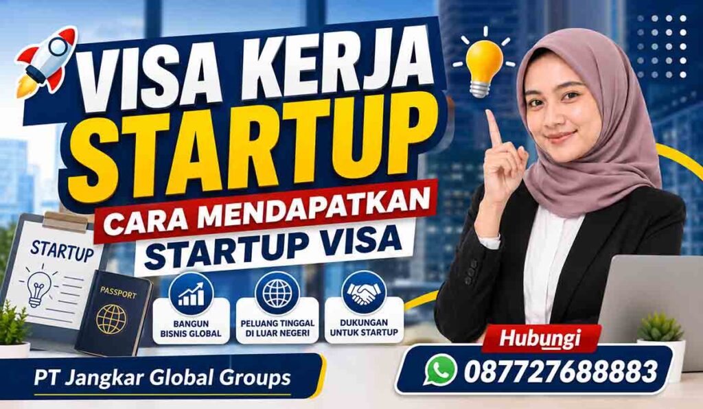 Visa Kerja Startup Cara Mendapatkan Startup Visa