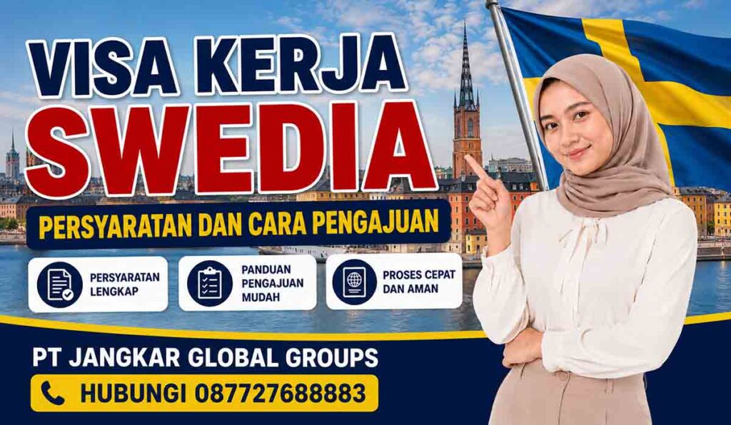 Visa Kerja Swedia Persyaratan dan Cara Pengajuan