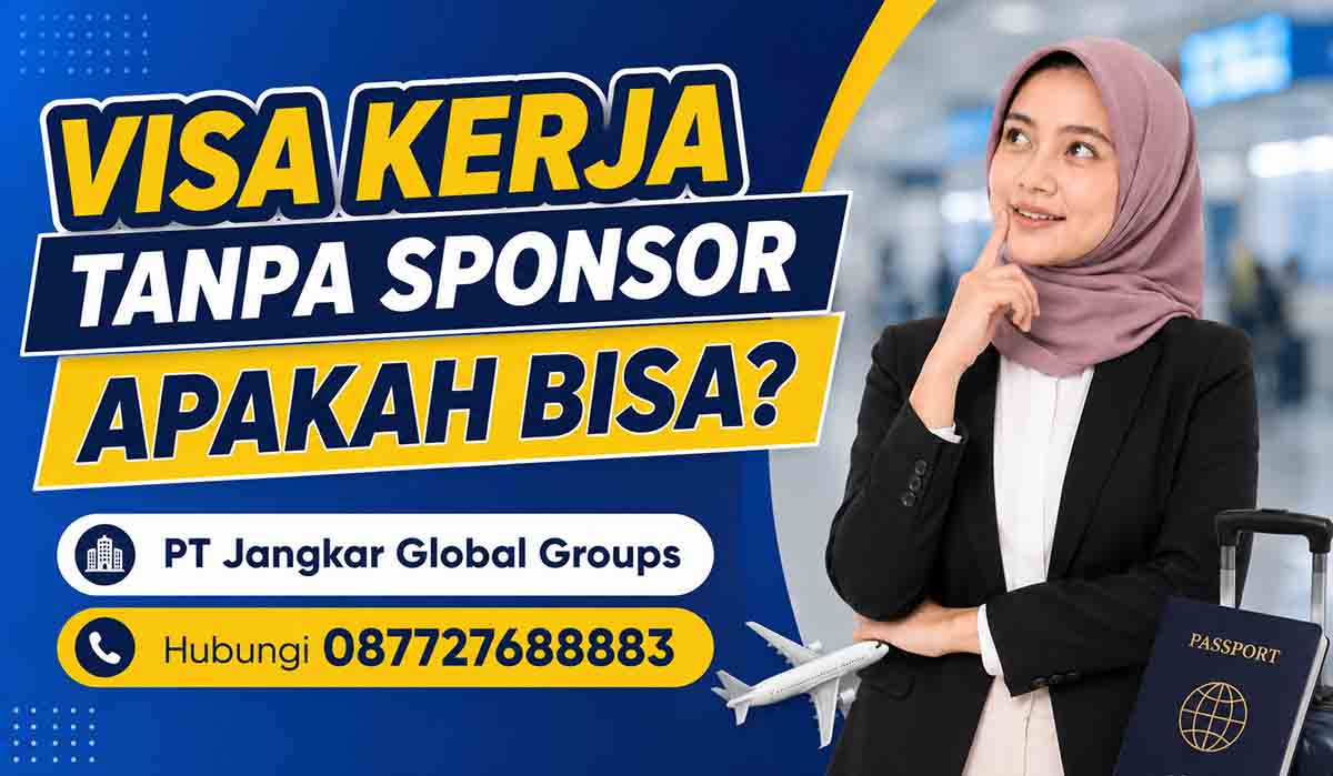 Visa Kerja Tanpa Sponsor Apakah Bisa