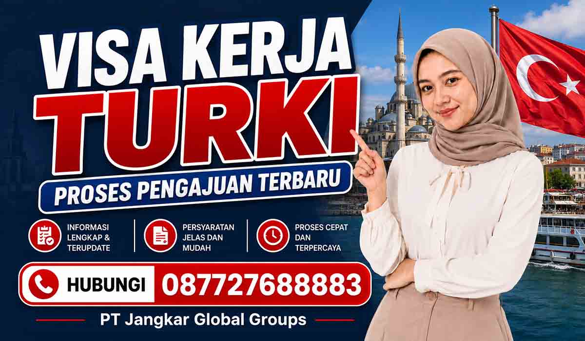 Visa Kerja Turki Proses Pengajuan Terbaru