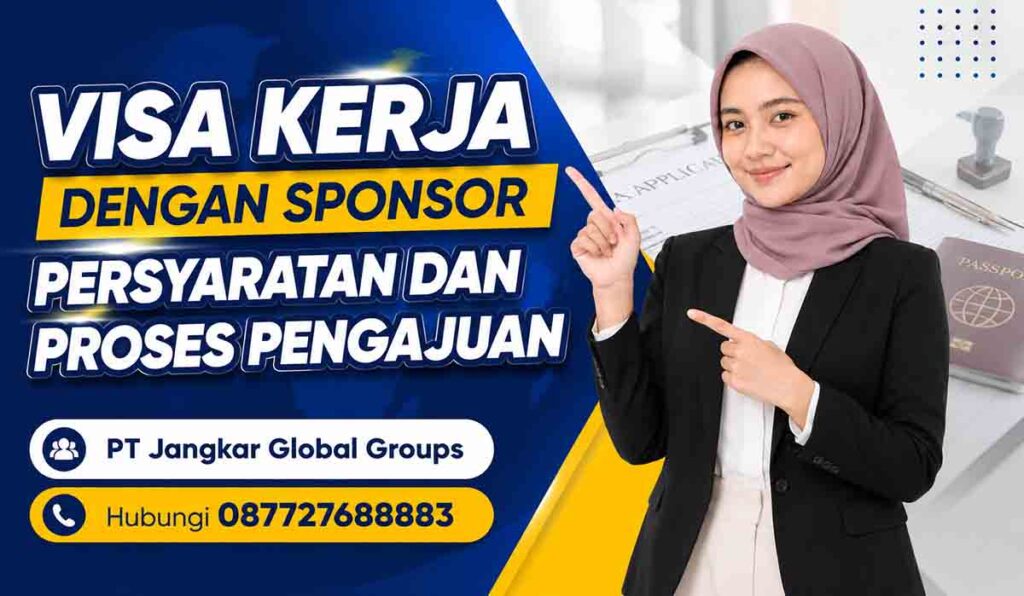 Visa Kerja dengan Sponsor Persyaratan dan Proses Pengajuan