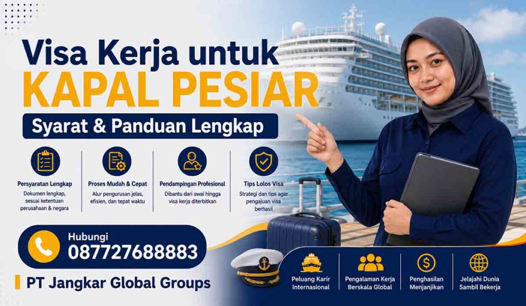 Visa Kerja untuk Kapal Pesiar Syarat & Panduan Lengkap