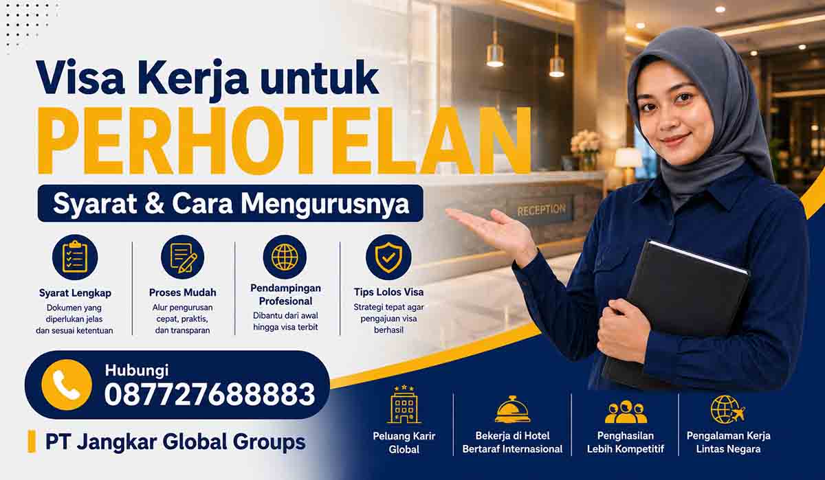 Visa Kerja untuk Perhotelan Syarat & Cara Mengurusnya