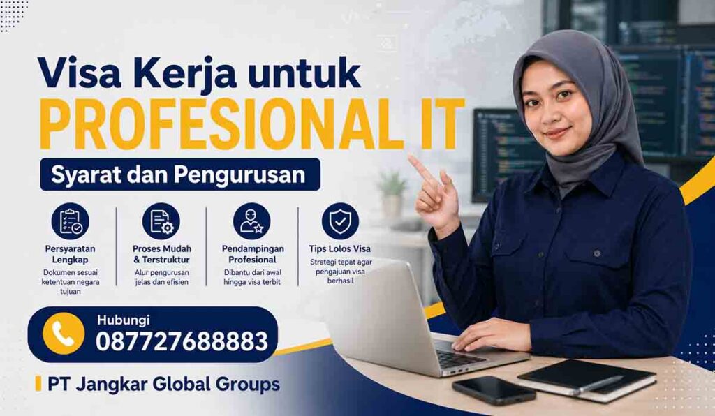 Visa Kerja untuk Profesional IT Syarat dan Pengurusan