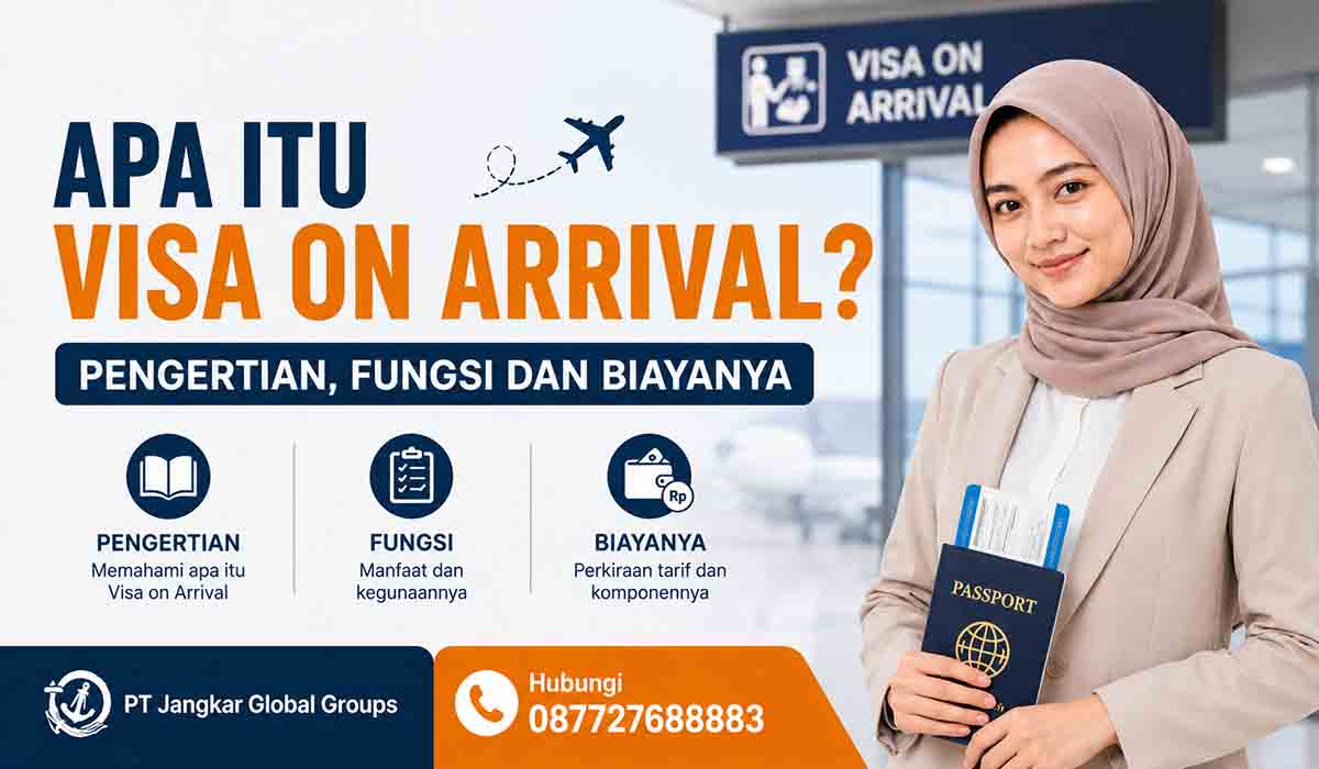 Apa Itu Visa on Arrival Pengertian, Fungsi dan Biayanya