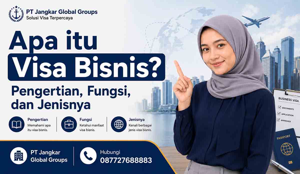 Apa itu Visa Bisnis Pengertian, Fungsi, dan Jenisnya