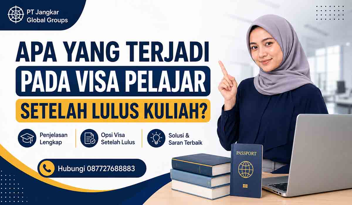 Apa yang Terjadi pada Visa Pelajar Setelah Lulus Kuliah