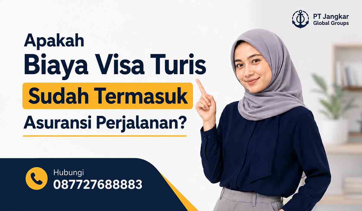 Apakah Biaya Visa Turis Sudah Termasuk Asuransi Perjalanan