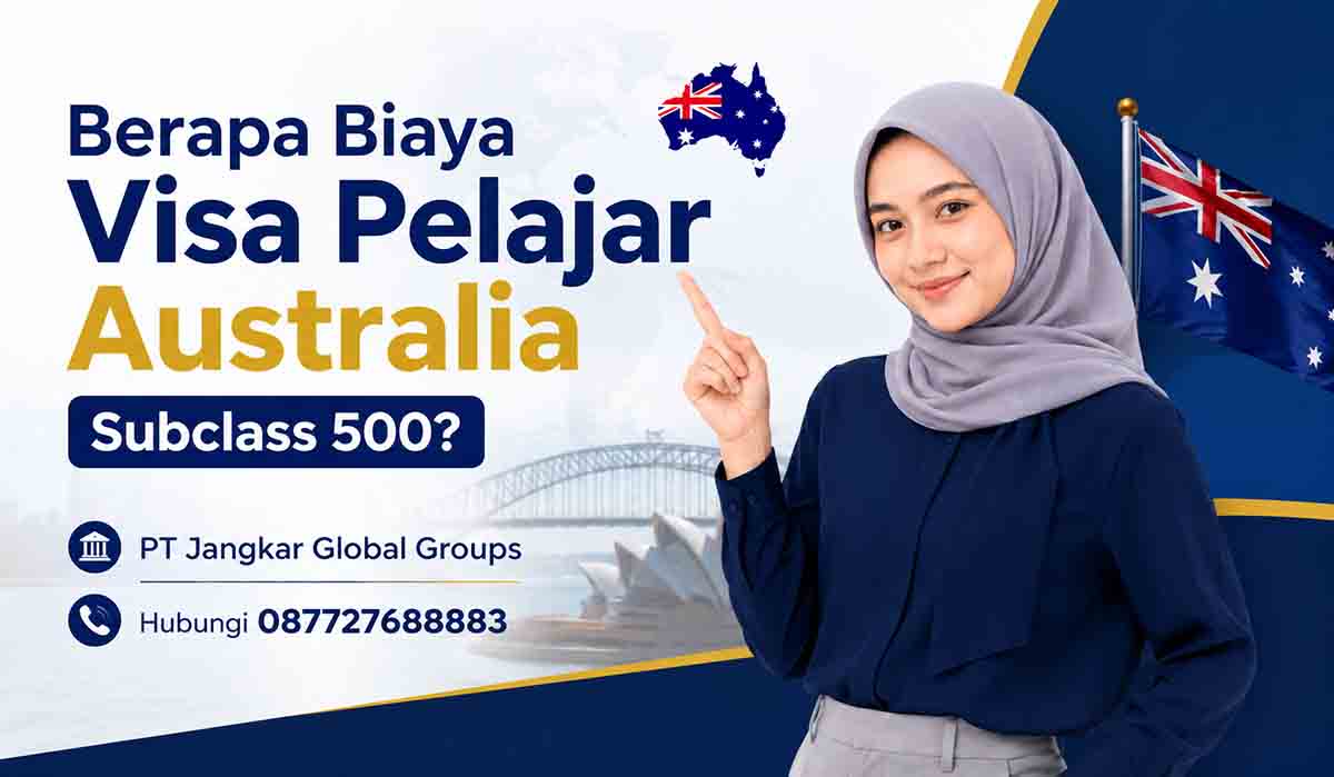 Berapa Biaya Visa Pelajar Australia Subclass 500