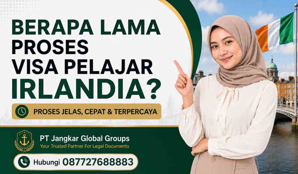 Berapa Lama Proses Visa Pelajar Irlandia