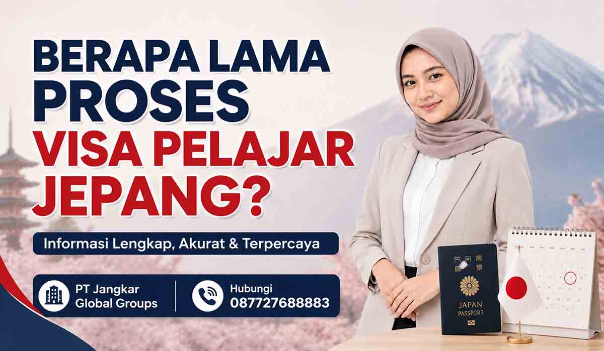 Berapa Lama Proses Visa Pelajar Jepang
