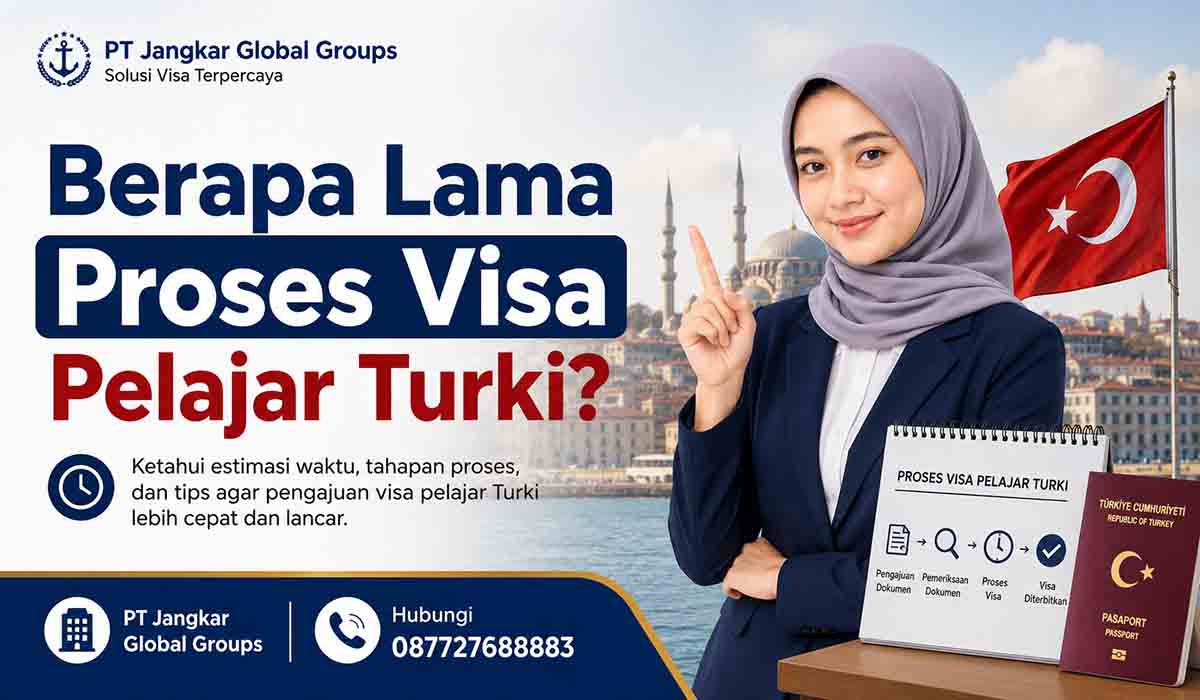 Berapa Lama Proses Visa Pelajar Turki