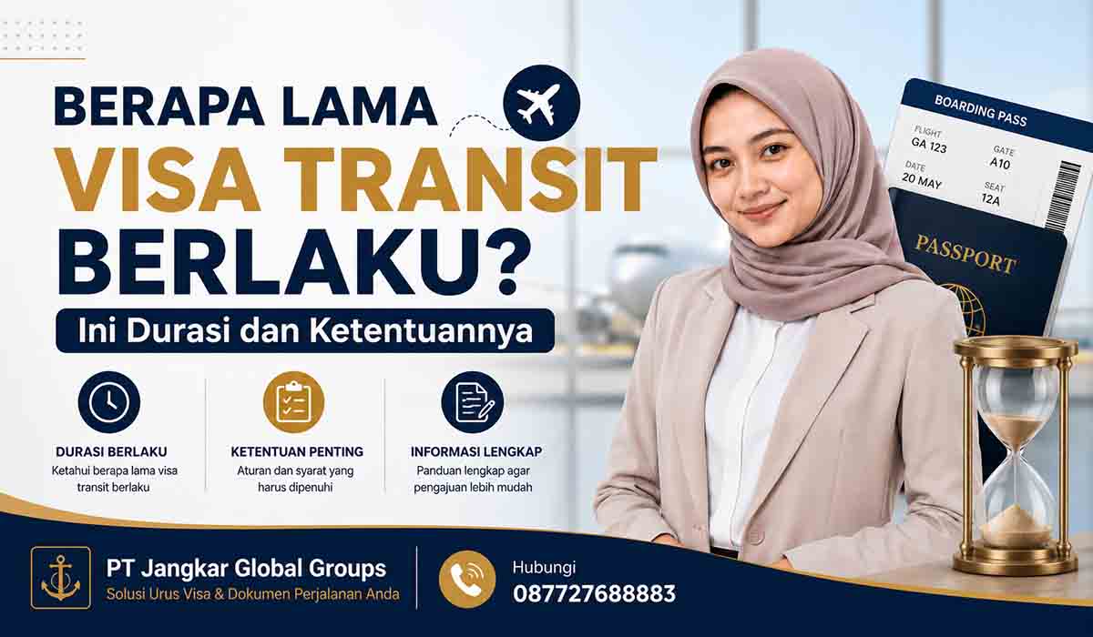 Berapa Lama Visa Transit Berlaku Ini Durasi dan Ketentuannya