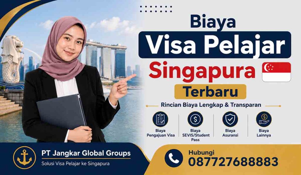 Biaya Visa Pelajar Singapura Terbaru