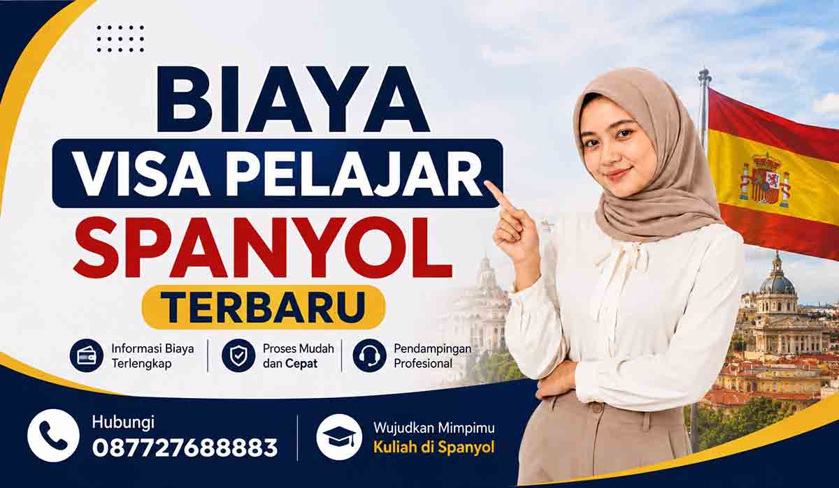 Biaya Visa Pelajar Spanyol Terbaru