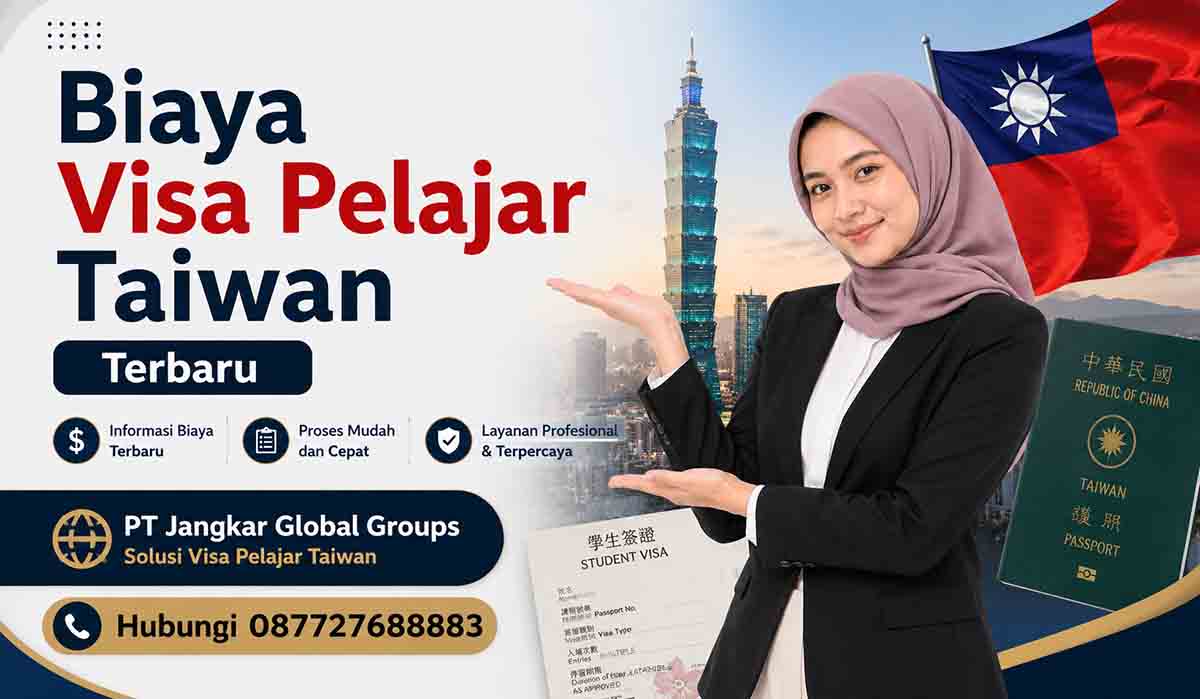 Biaya Visa Pelajar Taiwan Terbaru