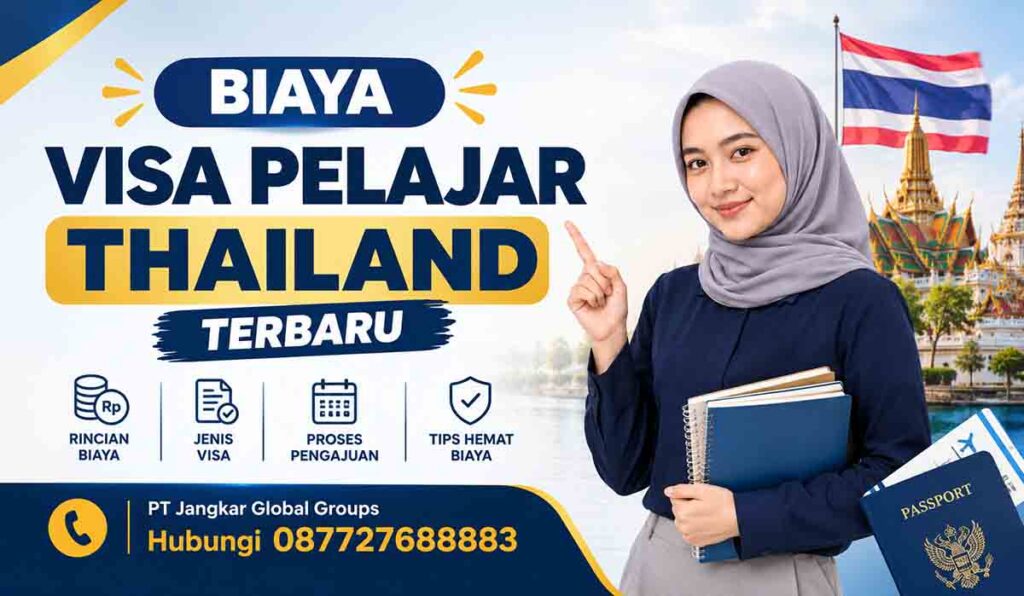 Biaya Visa Pelajar Thailand Terbaru