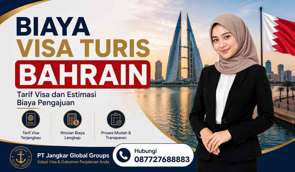 Biaya Visa Turis Bahrain Tarif Visa dan Estimasi Biaya Pengajuan