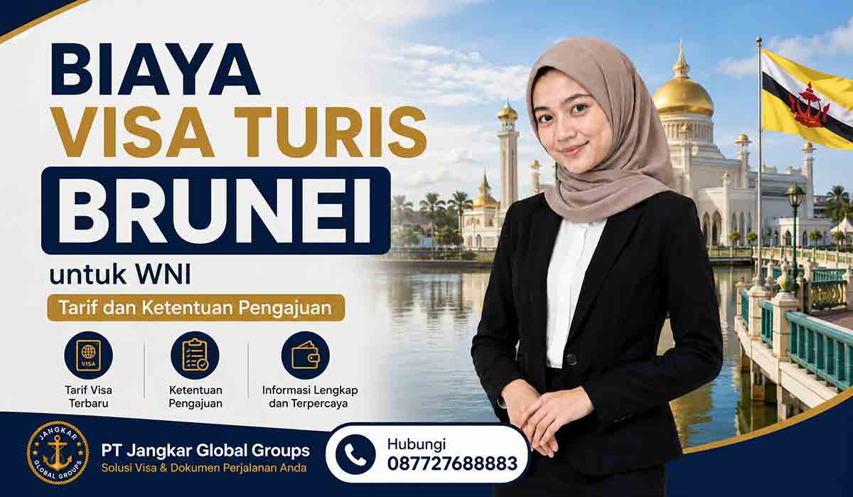 Biaya Visa Turis Brunei untuk WNI Tarif dan Ketentuan Pengajuan