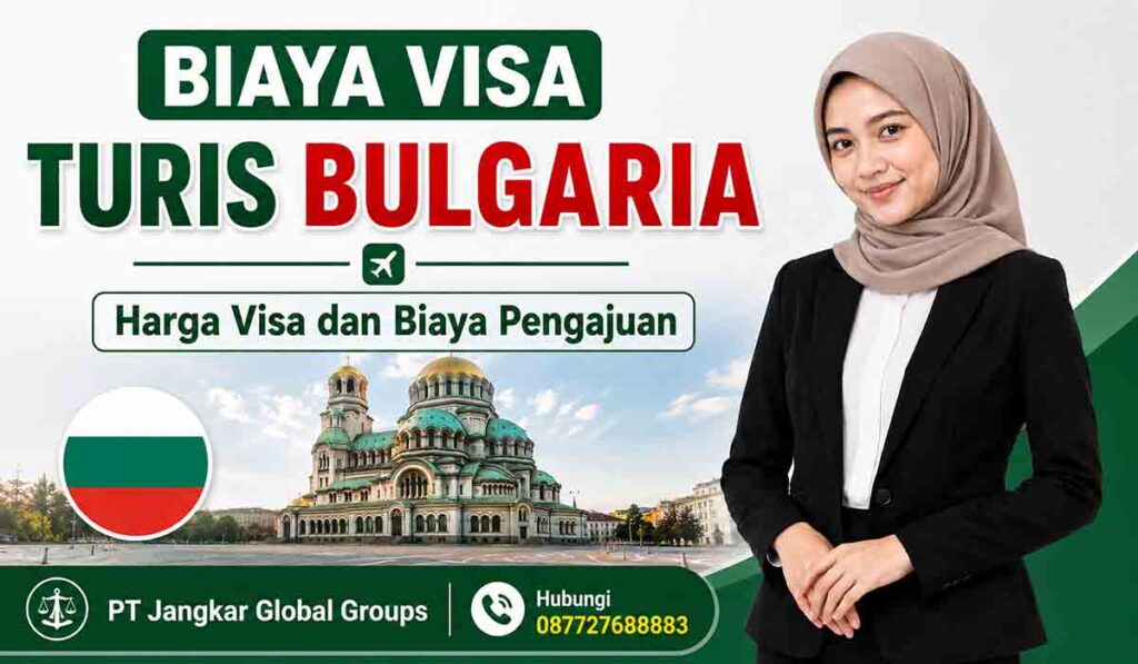 Biaya Visa Turis Bulgaria Harga Visa dan Biaya Pengajuan