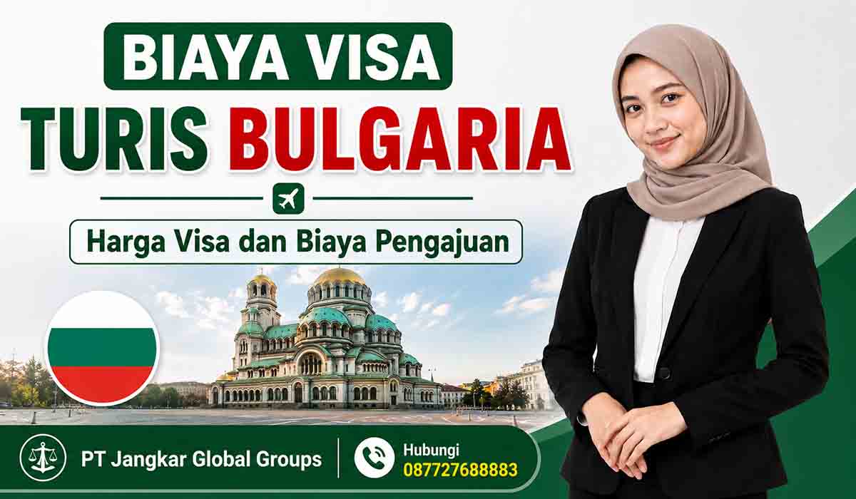 Biaya Visa Turis Bulgaria Harga Visa dan Biaya Pengajuan