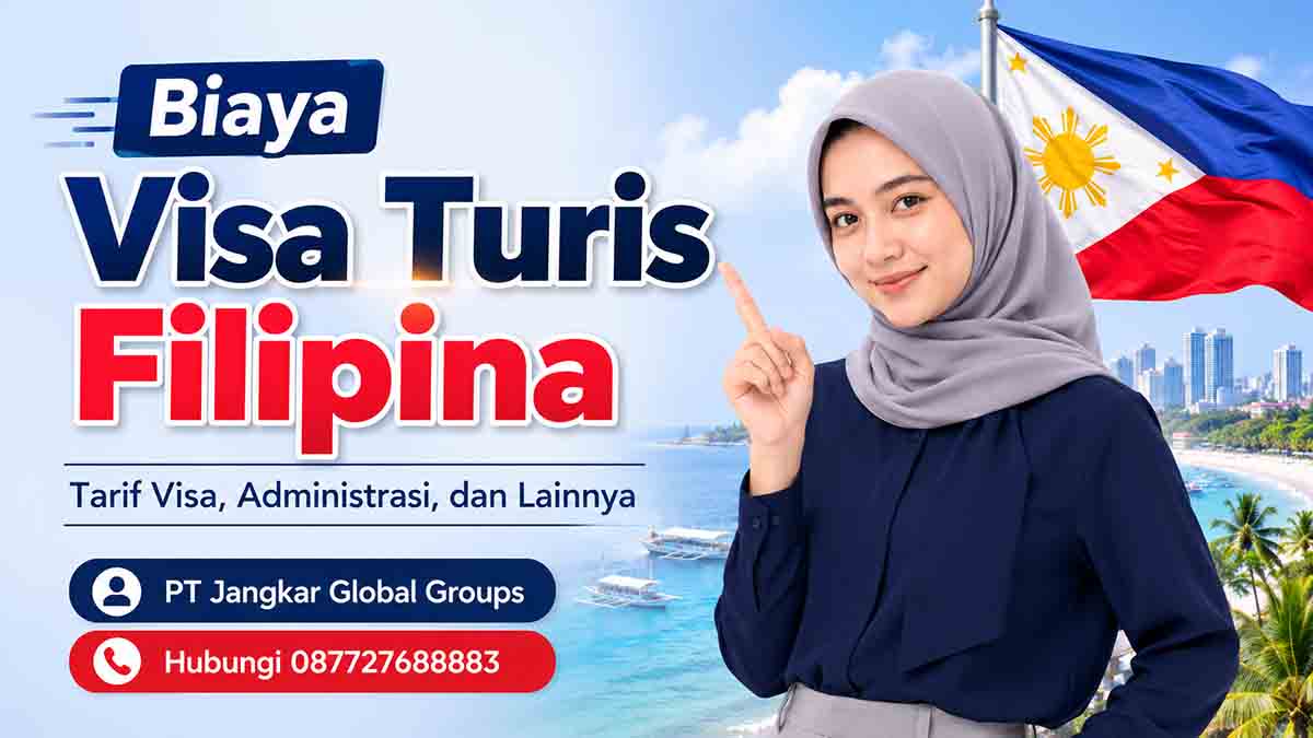 Biaya Visa Turis Filipina Tarif Visa, Administrasi, dan Lainnya