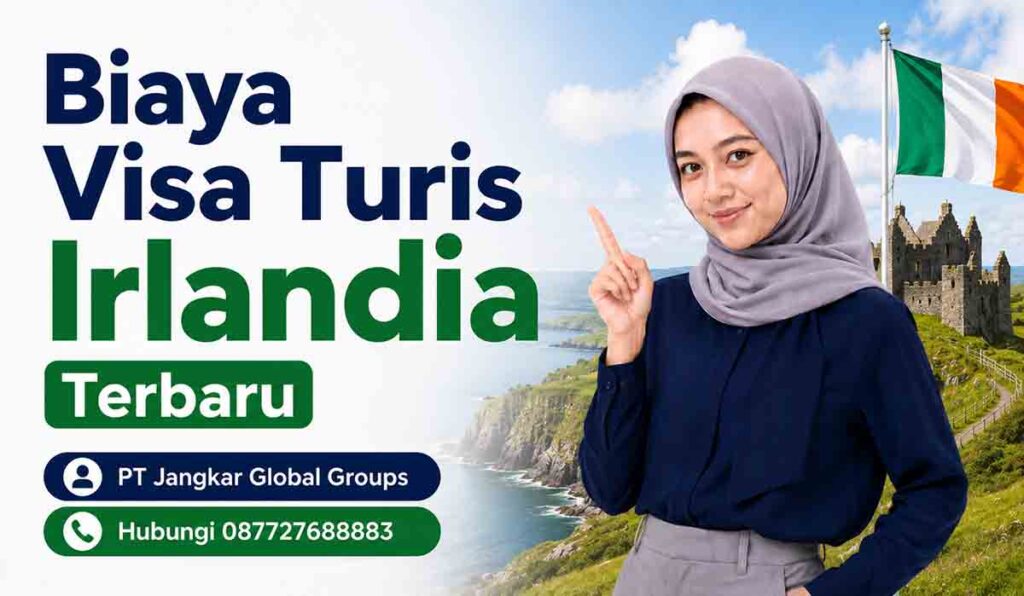 Biaya Visa Turis Irlandia Terbaru
