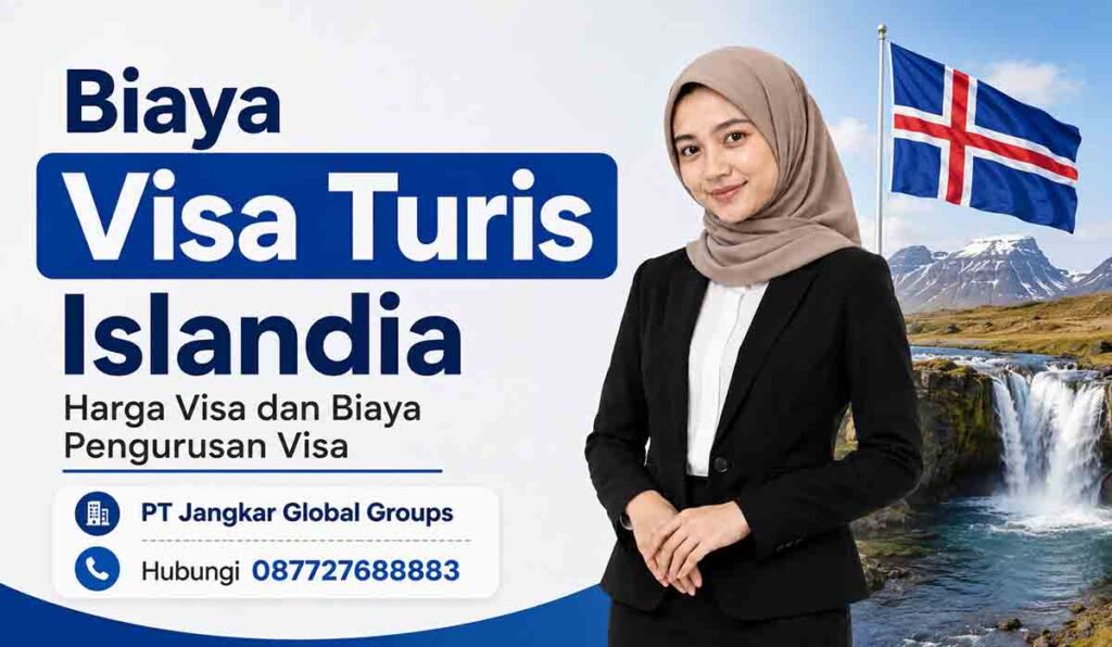 Biaya Visa Turis Islandia Harga Visa dan Biaya Pengurusan Visa