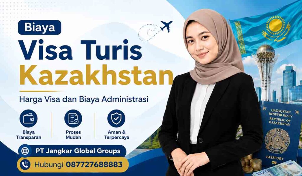 Biaya Visa Turis Kazakhstan Harga Visa dan Biaya Administrasi