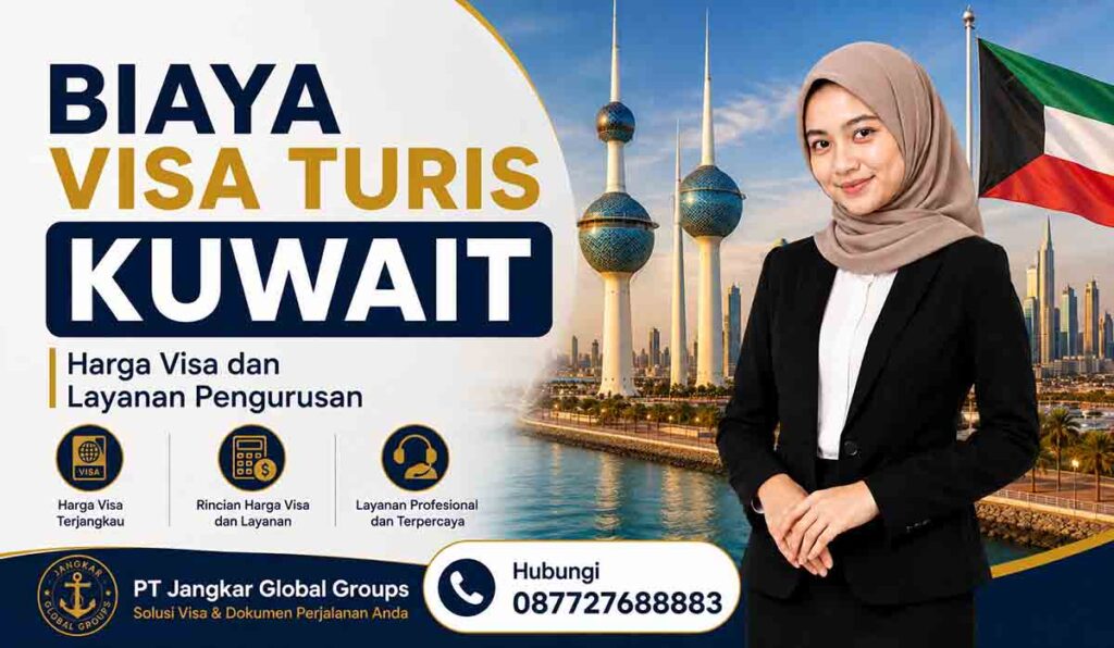 Biaya Visa Turis Kuwait Harga Visa dan Layanan Pengurusan