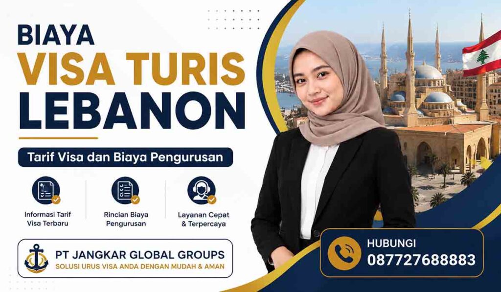 Biaya Visa Turis Lebanon Tarif Visa dan Estimasi Biaya Pengurusan