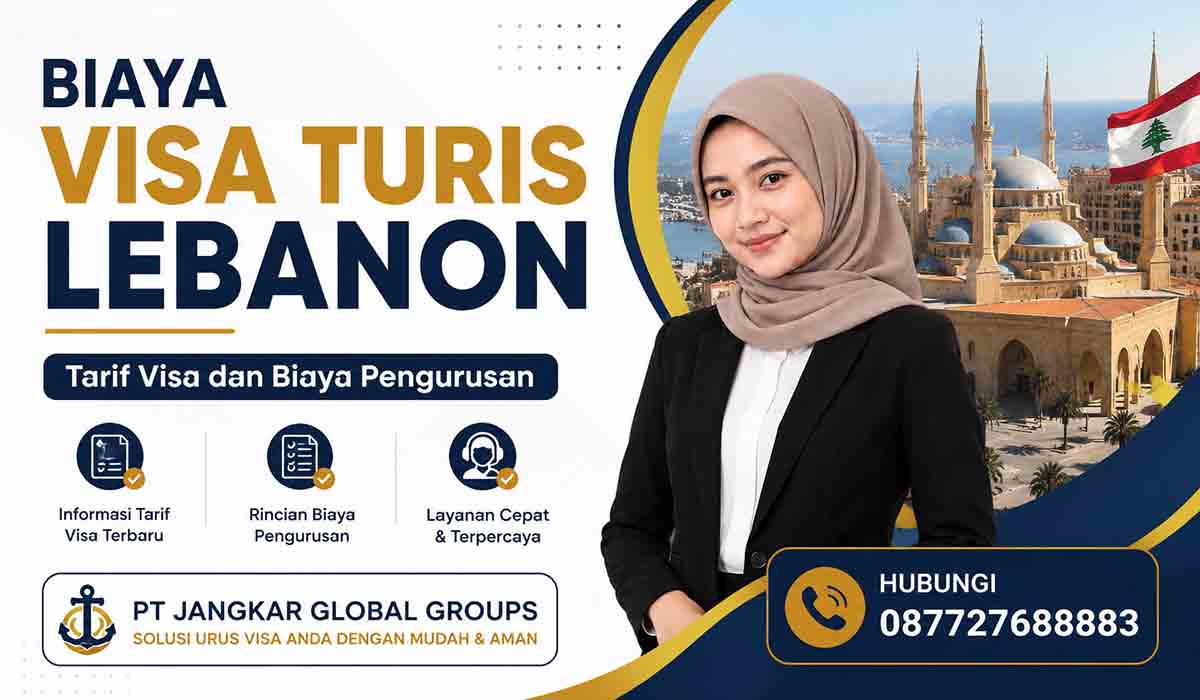 Biaya Visa Turis Lebanon Tarif Visa dan Estimasi Biaya Pengurusan