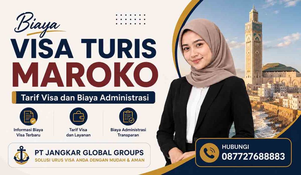 Biaya Visa Turis Maroko Tarif Visa dan Biaya Administrasi