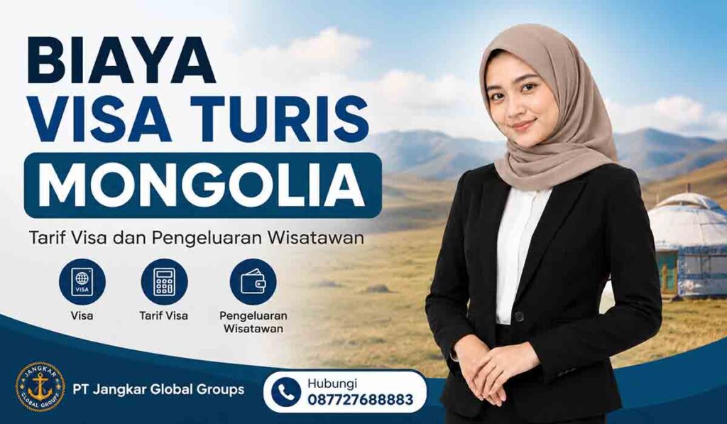 Biaya Visa Turis Mongolia Tarif Visa dan Pengeluaran Wisatawan