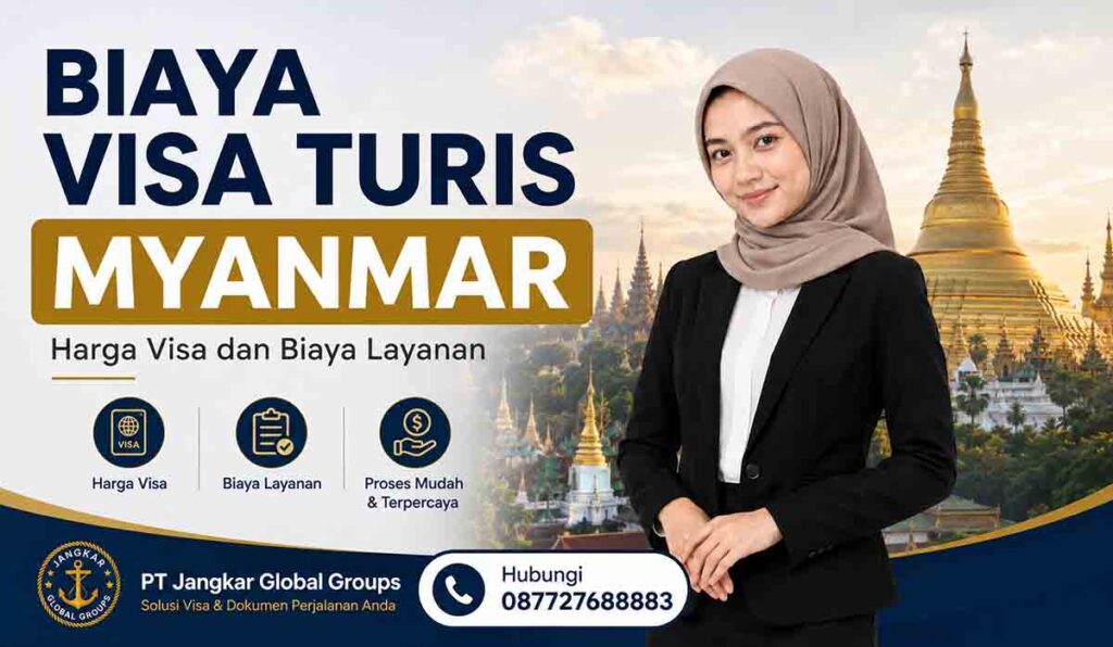 Biaya Visa Turis Myanmar Harga Visa dan Biaya Layanan