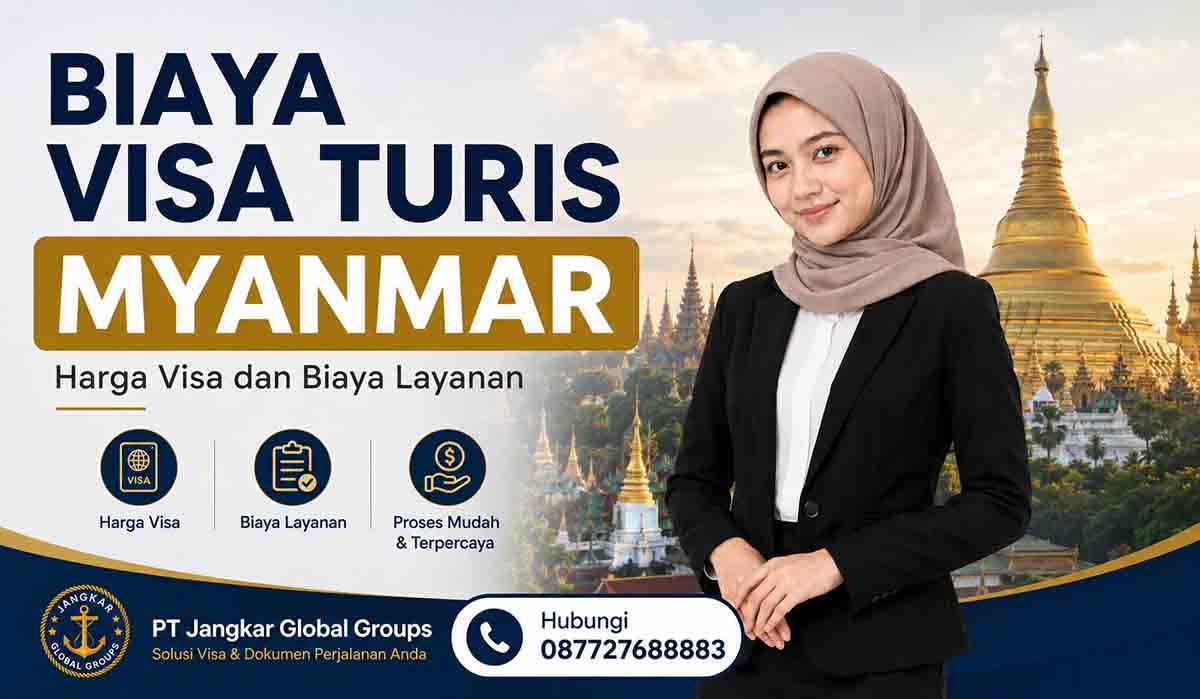 Biaya Visa Turis Myanmar Harga Visa dan Biaya Layanan