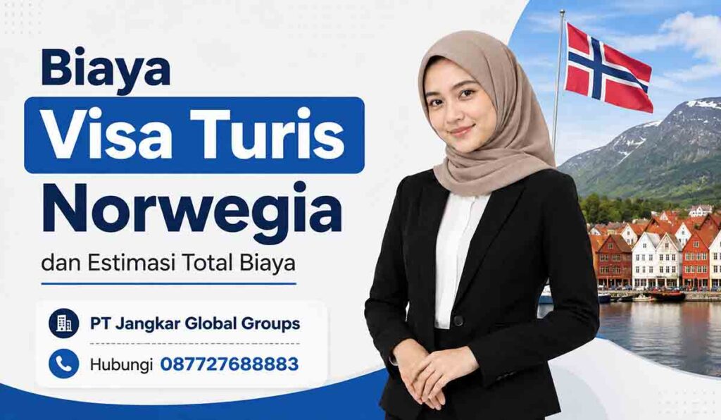 Biaya Visa Turis Norwegia dan Estimasi Total Biaya