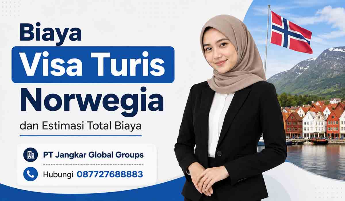 Biaya Visa Turis Norwegia dan Estimasi Total Biaya