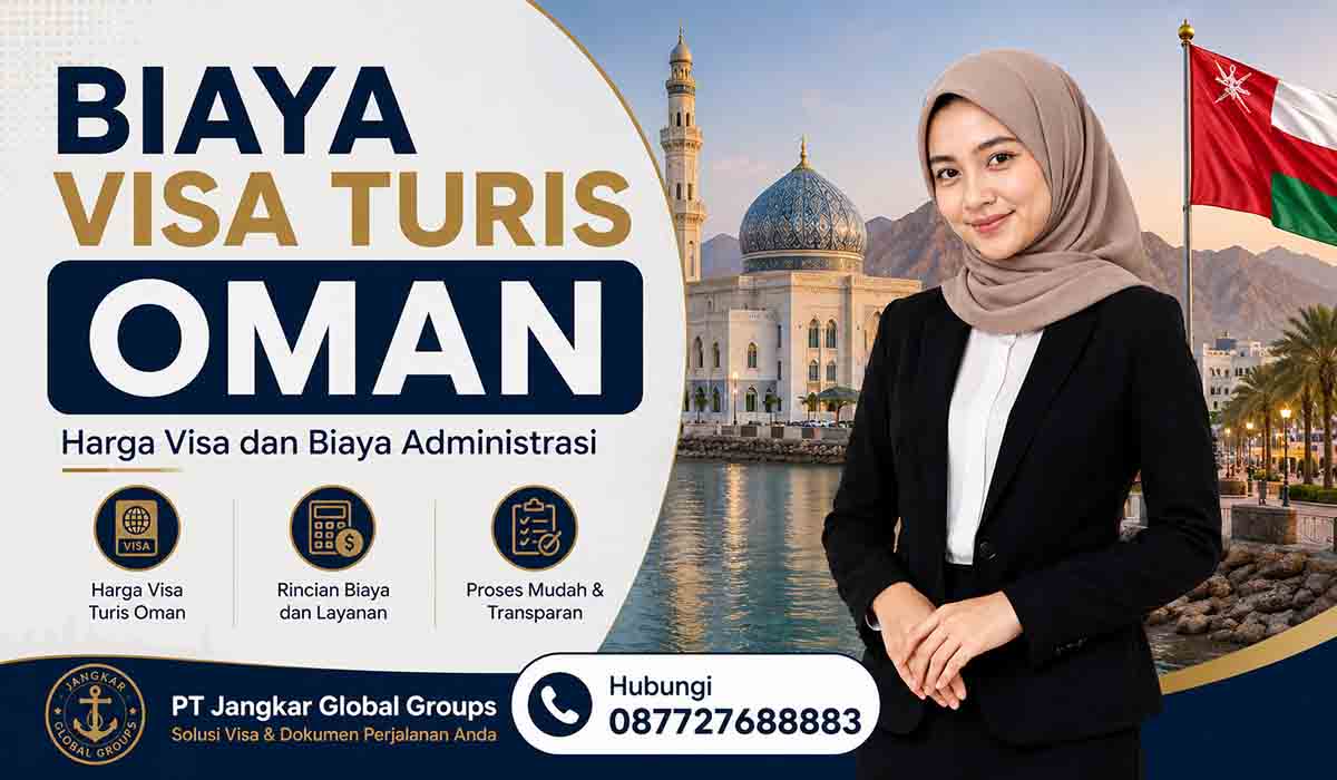 Biaya Visa Turis Oman Harga Visa dan Biaya Administrasi