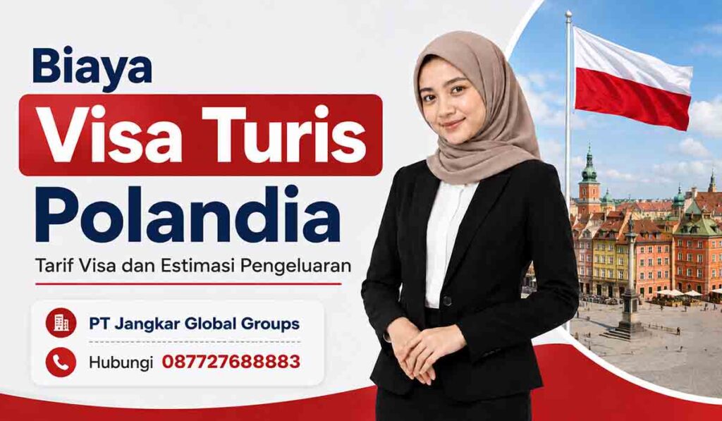 Biaya Visa Turis Polandia Tarif Visa dan Estimasi Pengeluaran Pemohon