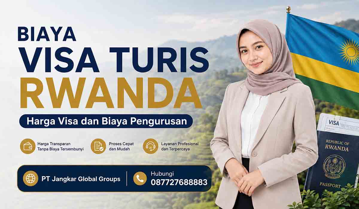 Biaya Visa Turis Rwanda Harga Visa dan Biaya Pengurusan