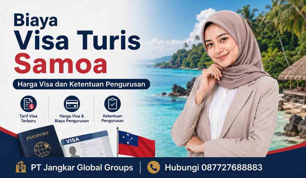 Biaya Visa Turis Samoa Harga Visa dan Ketentuan Pengurusan