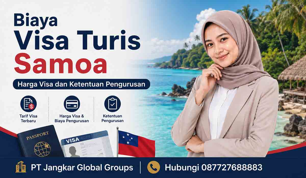 Biaya Visa Turis Samoa Harga Visa dan Ketentuan Pengurusan