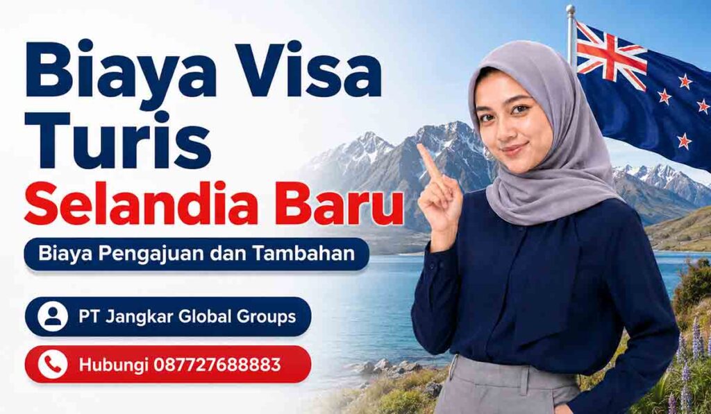 Biaya Visa Turis Selandia Baru Biaya Pengajuan dan Tambahan
